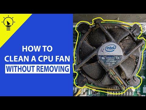 How to Clean a CPU Fan without Removing