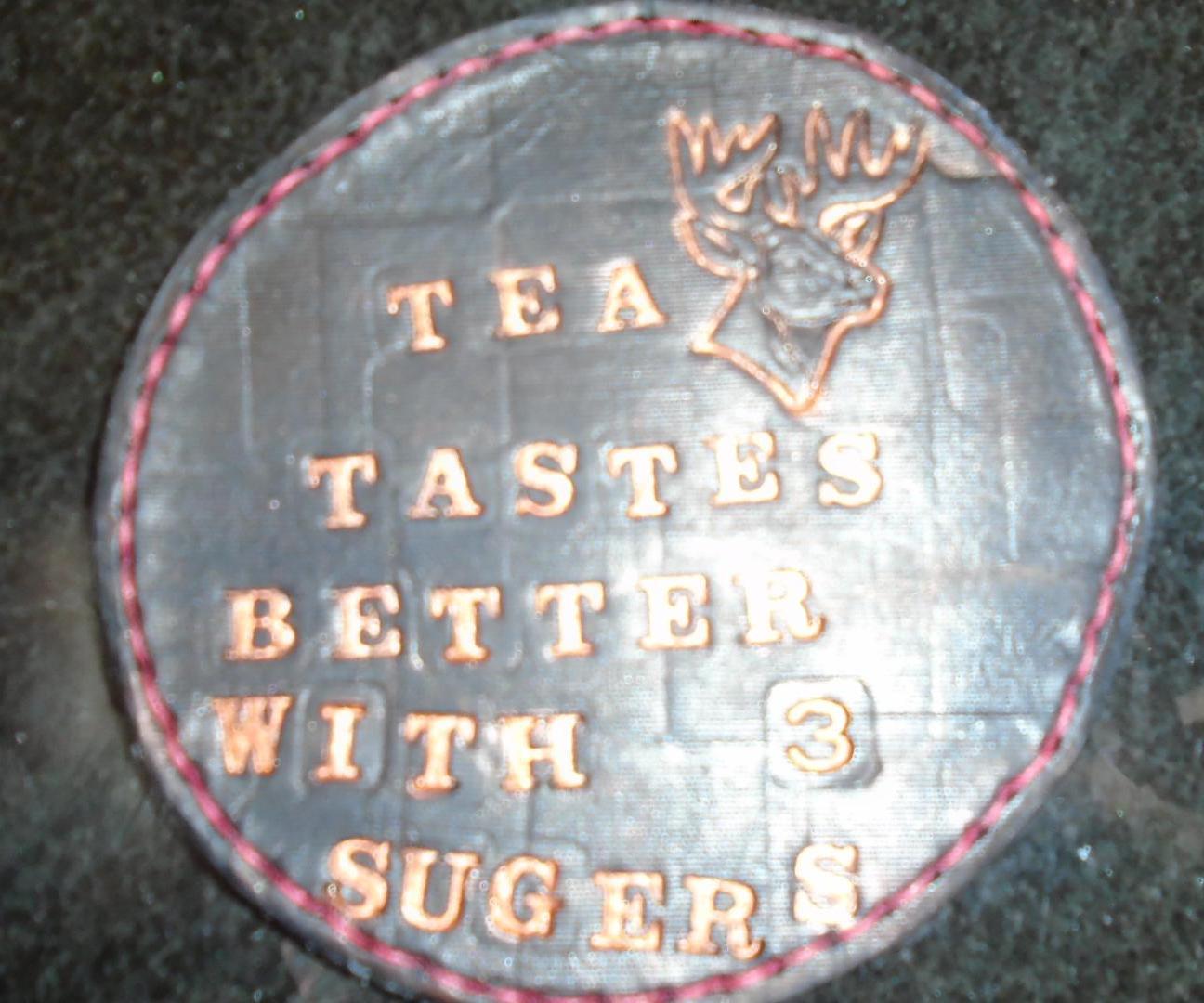 Tea Tastes Better Coaster