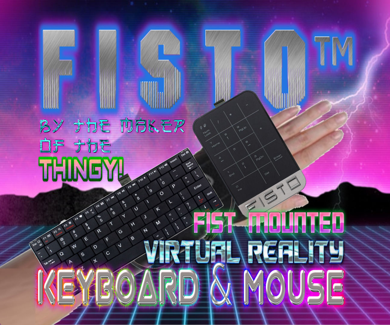 FISTO™ - the Fist Mounted Virtual Reality Keyboard & Mouse