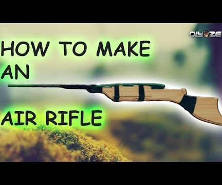 DIY AIR RIFLE