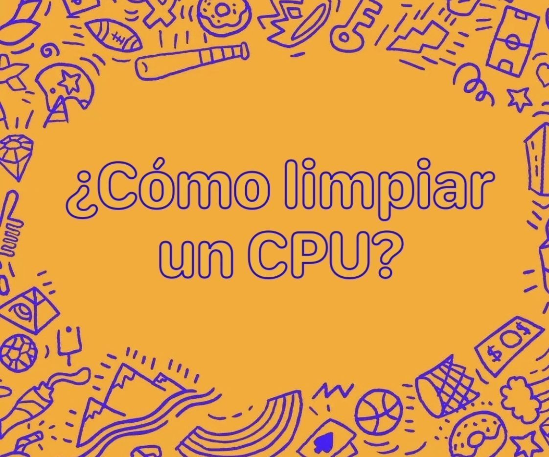 ¿Como Limpiar Un CPU?