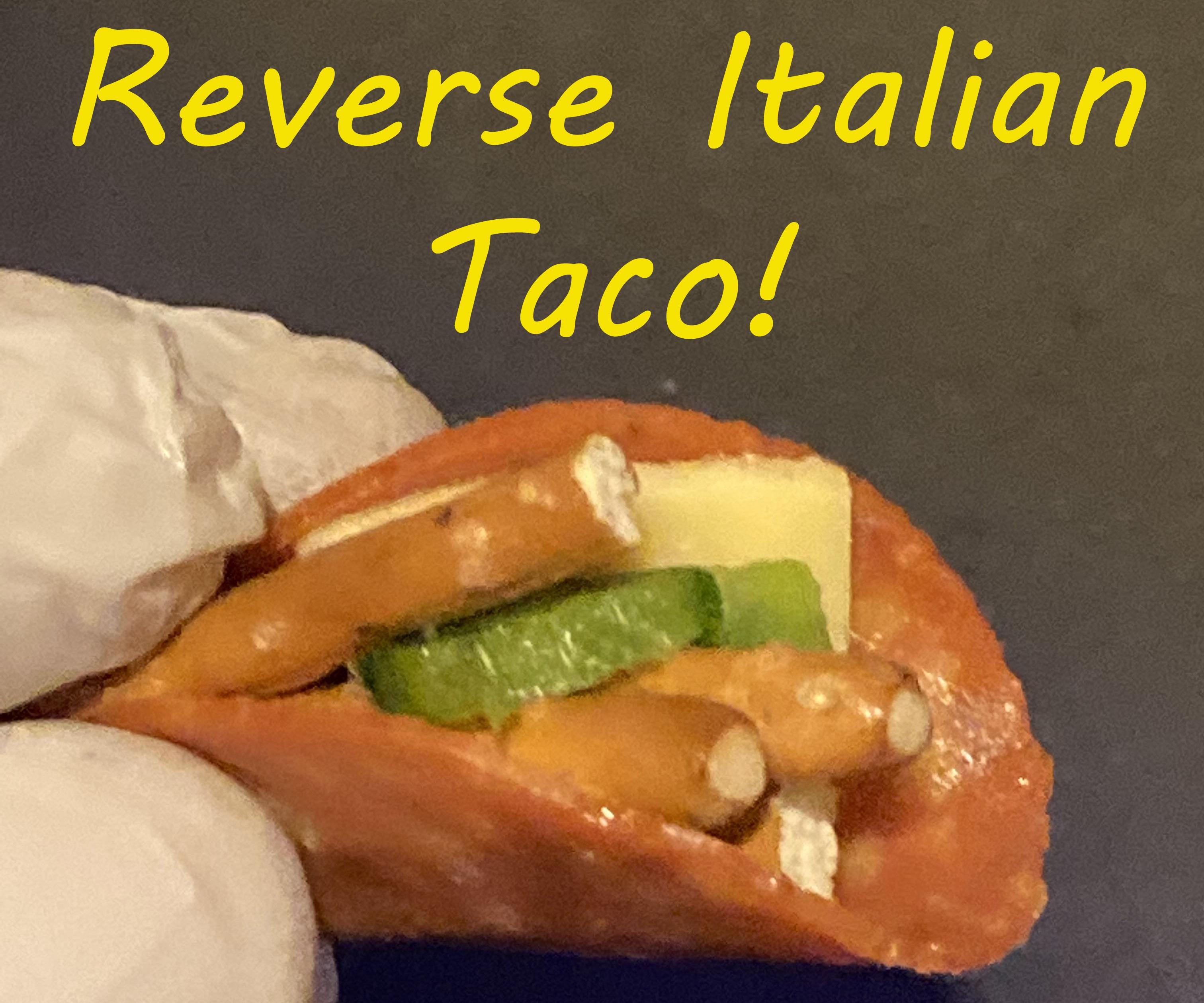 Reverse Italian Taco