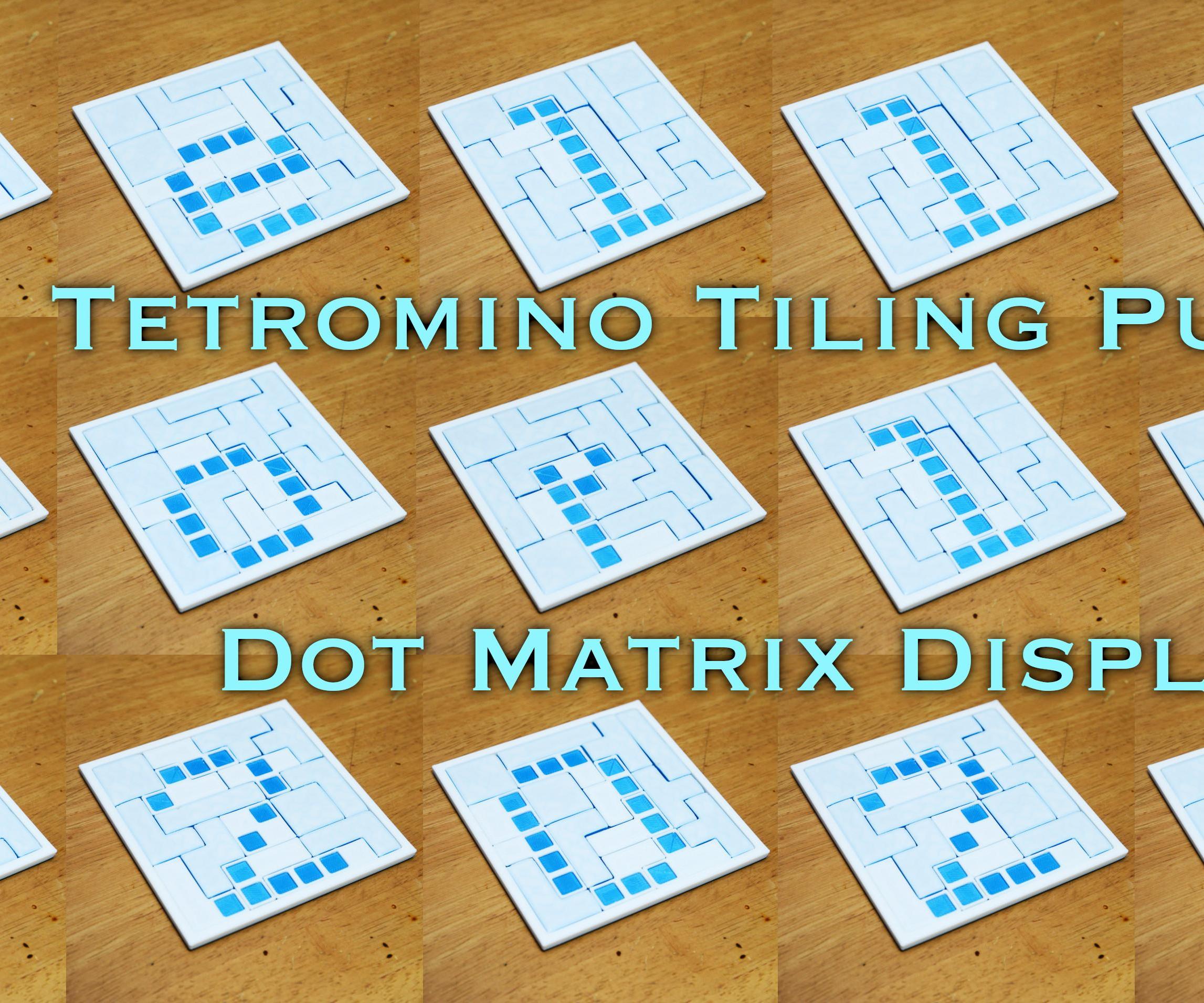 Tetromino Tiling Puzzle of Dot Matrix Display