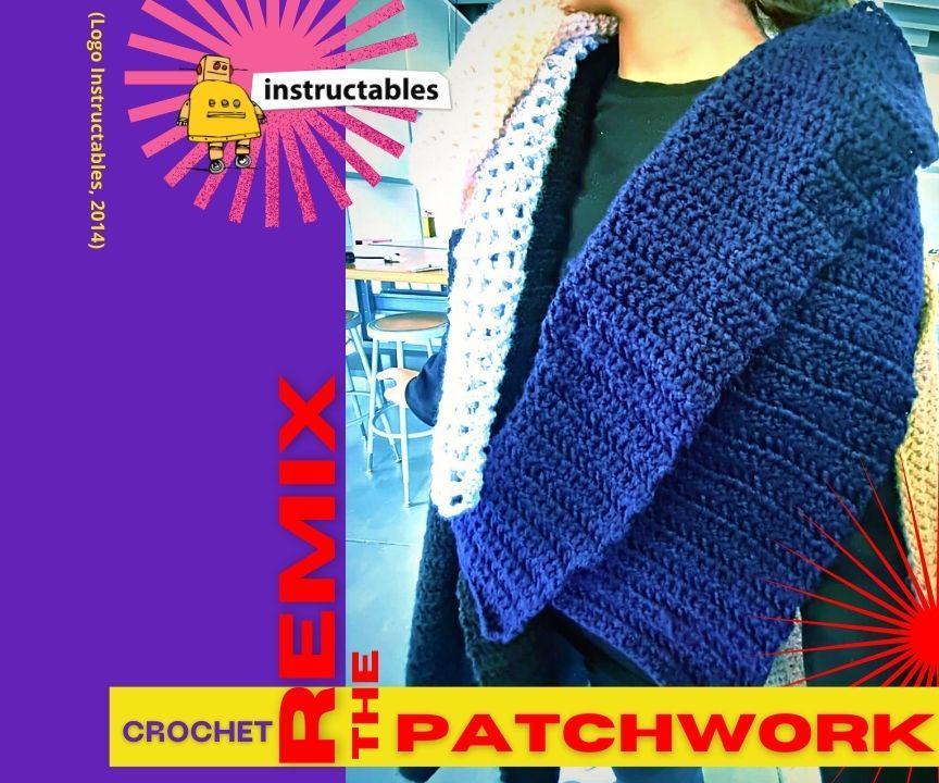 Remix the Patchwork: Genderless Experimental Ponchos (BEGINNER FRIENDLY)