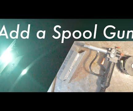Adding a Spool Gun to a Mig Welder for Welding Aluminum