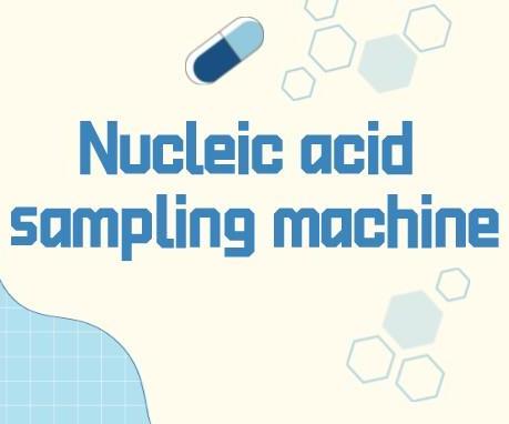 How to Make a Simple Nucleic Acid Sampling Machine