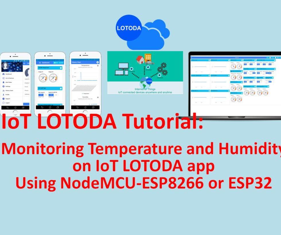 Monitoring Temperature & Humidity on LOTODA App With NodeMCU-ESP8266 or ESP32 Mini Kit.