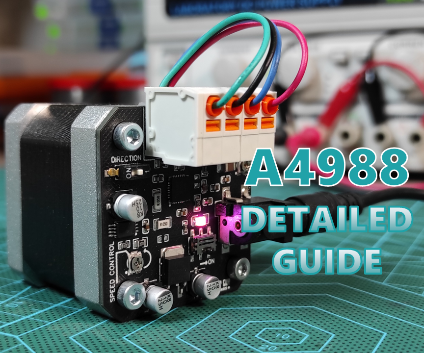 A4988 Ultimate User Guide (No Need for Programming)