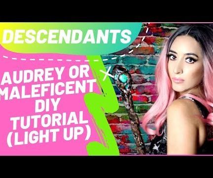 Descendants Audrey / Maleficent Scepter DIY