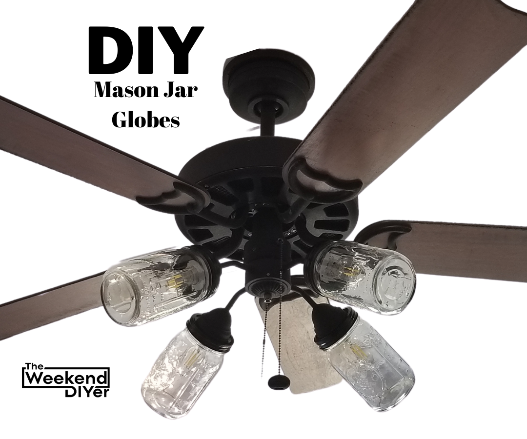DIY Mason Jar Ceiling Fan Globes