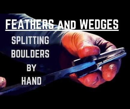 Feathers and Wedges: Ancient Stone Splitting