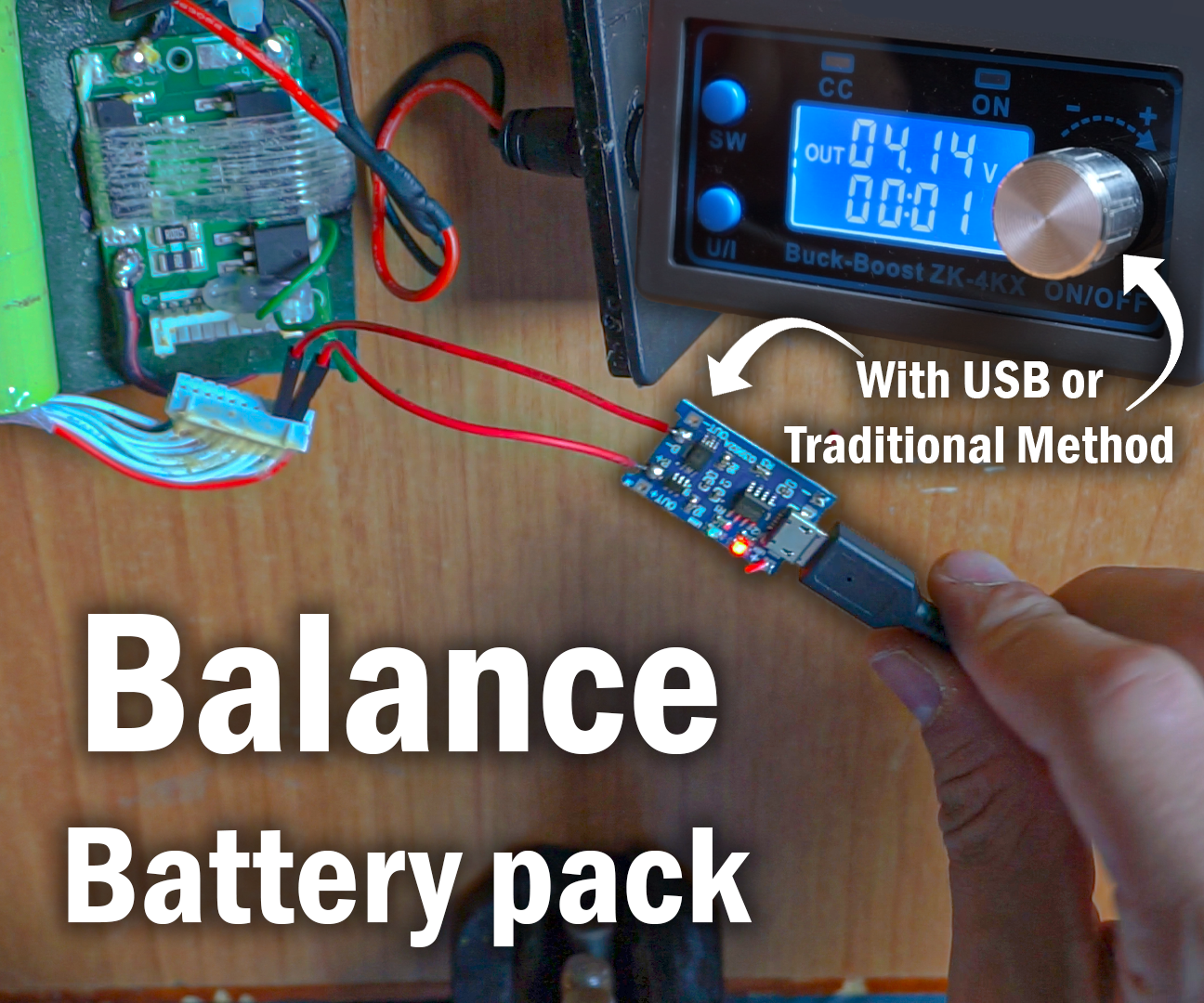 How to Balance a Battery Pack With USB or the Traditional Method - TP4056