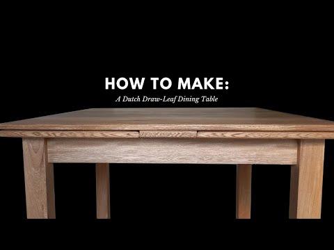 How to Make: a Dutch Draw-Leaf Dining Table