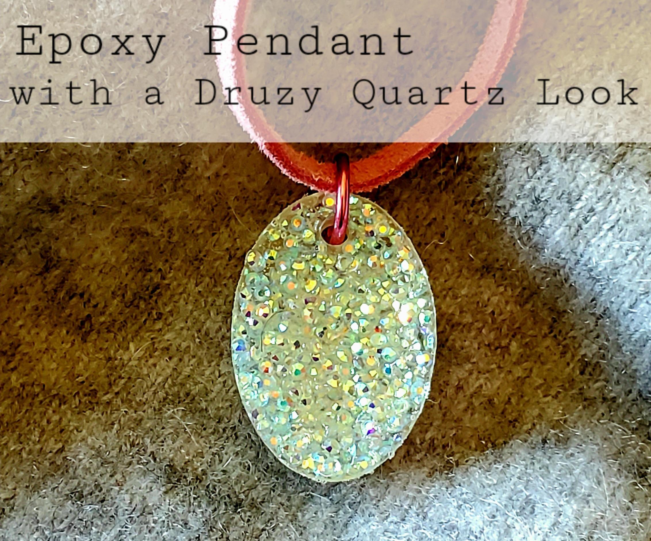 Epoxy Pendant With a Druzy Quartz Look