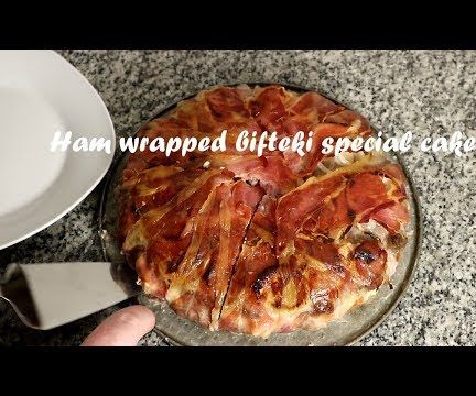 Ham Wrapped Bifteki Special Cake Recipe