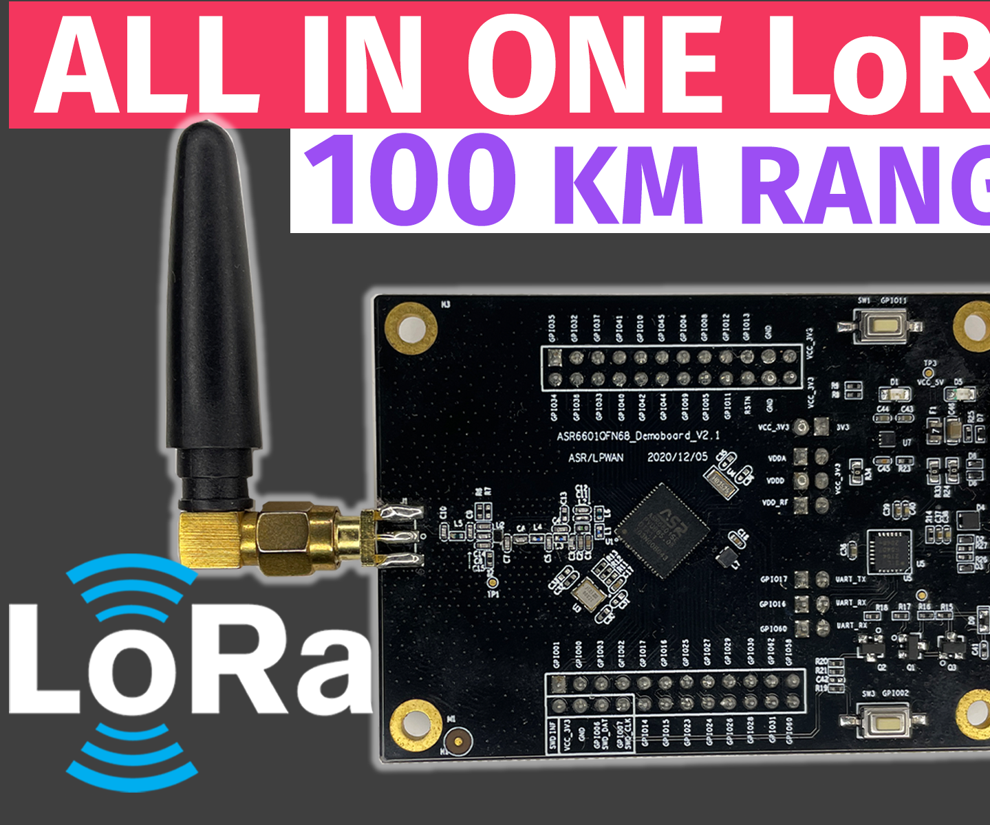 The Best LoRa & Microcontroller Single Chip Solution | ASR6601 SoC Tutorial | LoRaWAN Helium Compatible