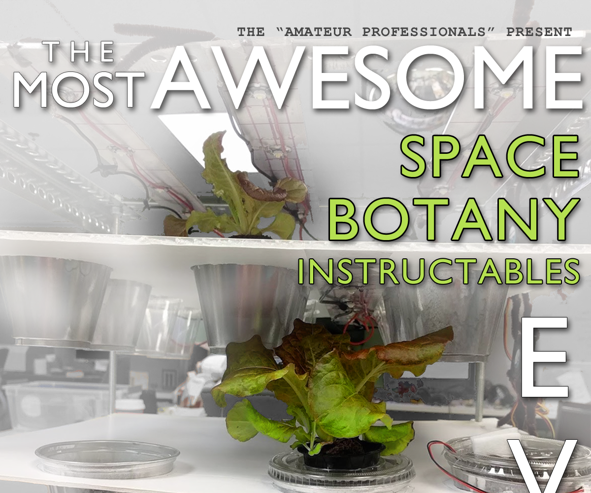 The Most Awesome Space Botany Instructables Ever Issue 01: Amazing Misters