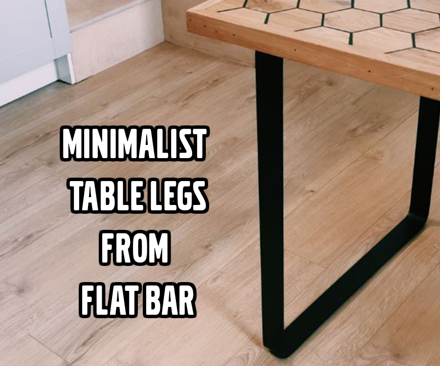 Minimalist Table Legs From Flat Bar