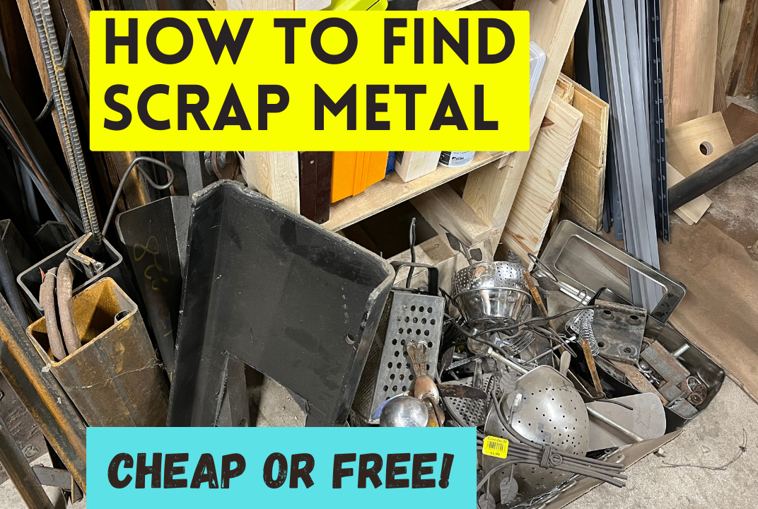 How to Find Scrap Metal | Cheap or Free Metal for Your Projects