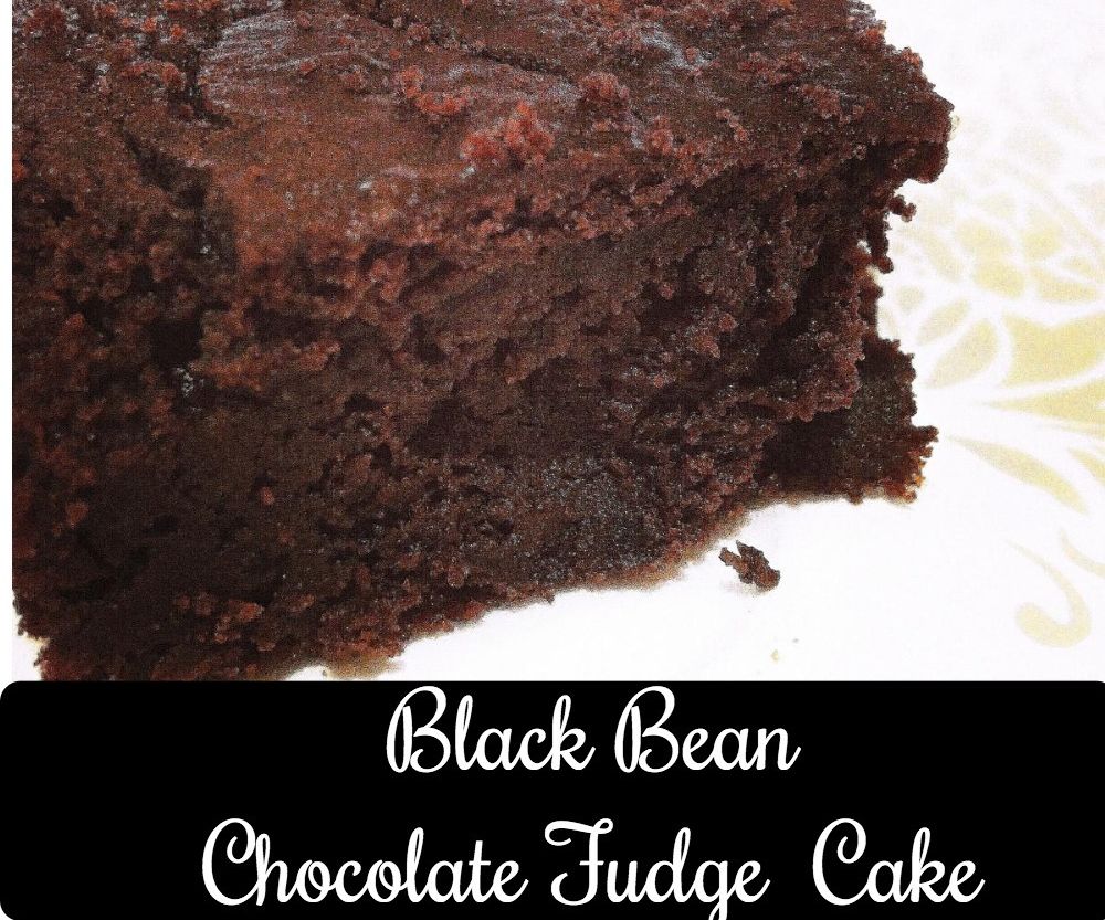 BLACK BEANS CHOCOLATE  FUDGE CAKE