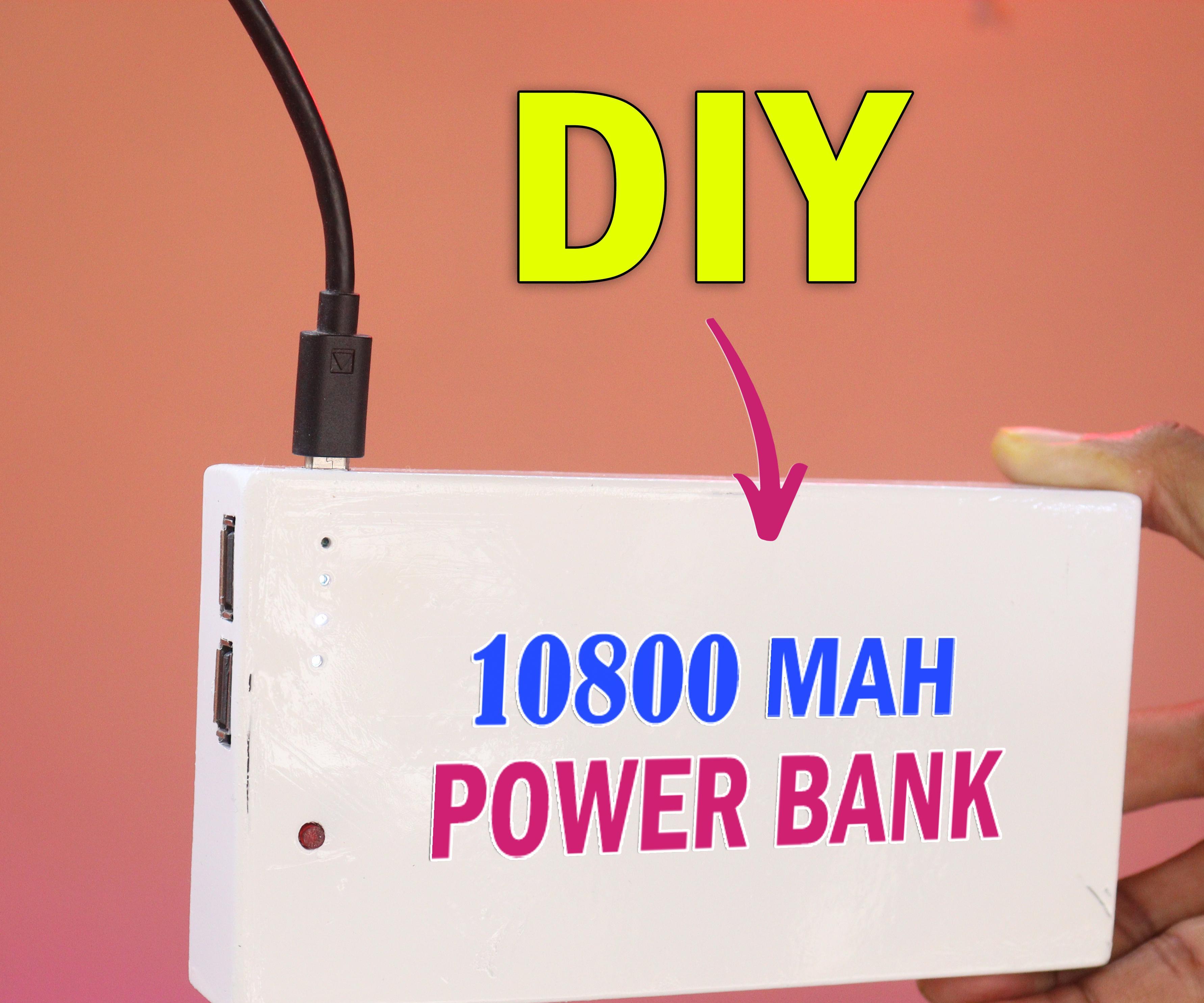 DIY : 10800 MAH Power Bank