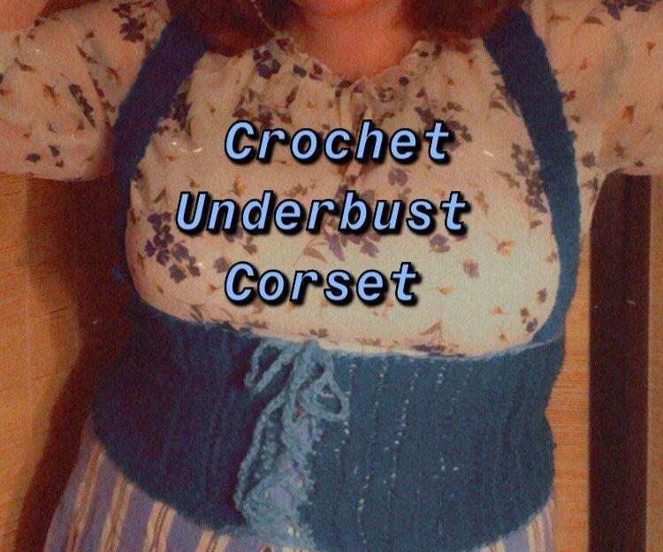 Easy Crochet Underbust Corset 
