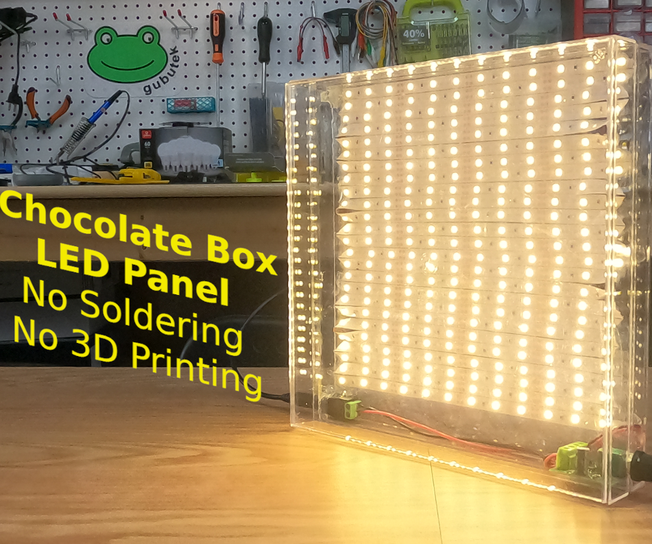 Chocolate Box LED Panel (no Soldering, No 3D Printing)