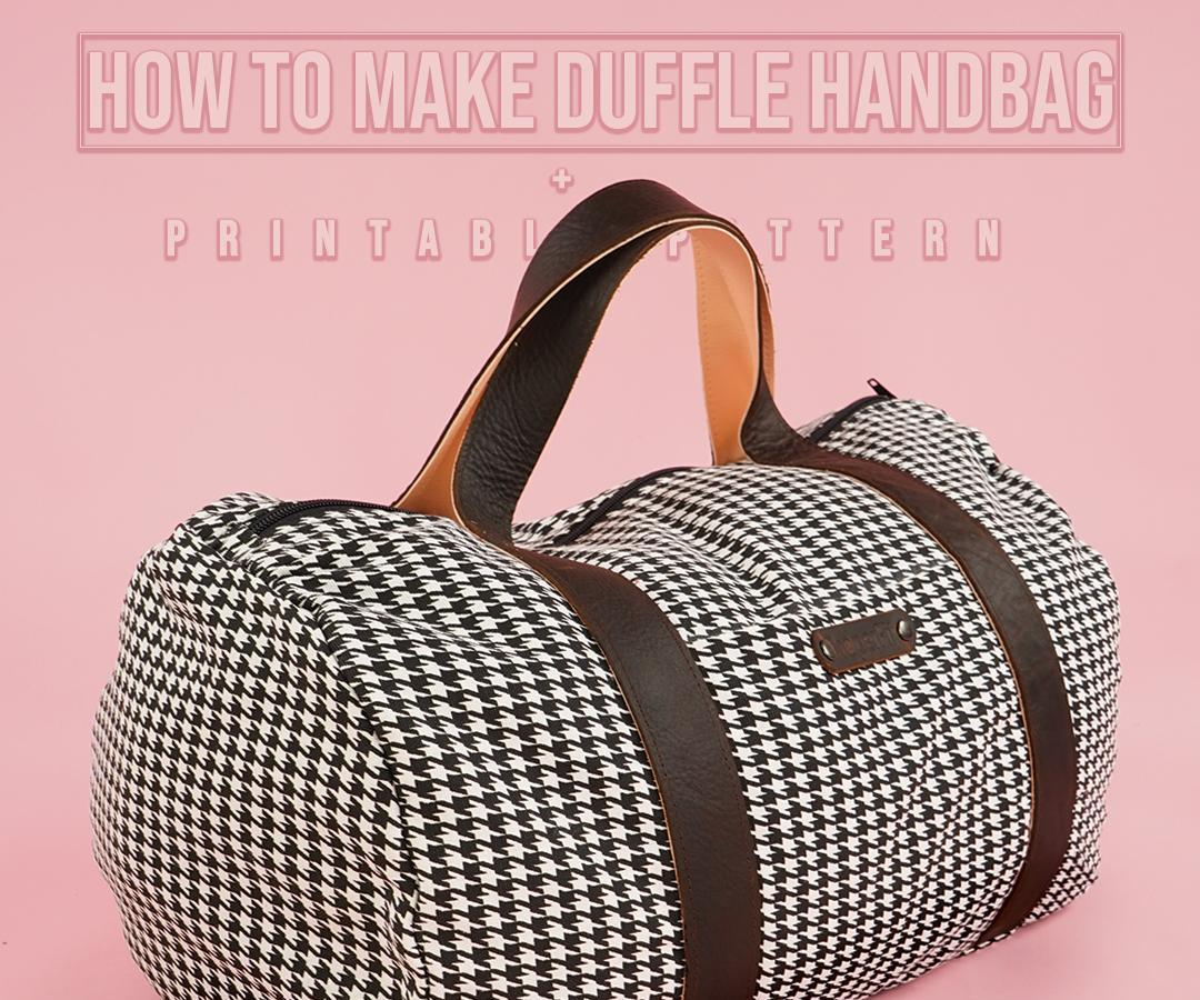 DIY Duffle Handbag (EASY)